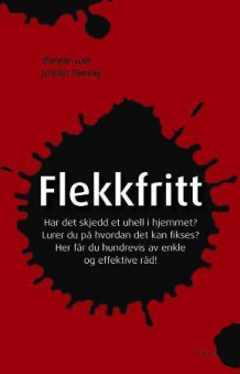 Flekkfritt av Jennifer Fleming og Shannon Lush (Innbundet)