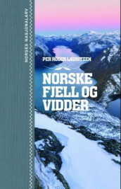 Norske fjell og vidder av Per Roger Lauritzen (Innbundet)
