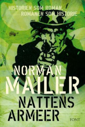 Nattens armeer av Norman Mailer (Innbundet)