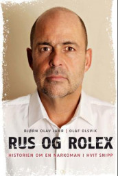 Rus og Rolex av Bjørn Olav Jahr og Olaf Olsvik (Ebok)
