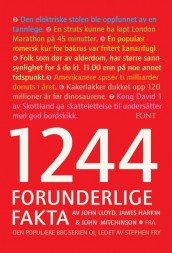 1244 forunderlige fakta av James Harkin, John Lloyd og John Mitchinson (Innbundet)