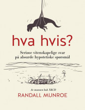 Hva hvis? av Randall Munroe (Innbundet)