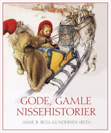 Gode, gamle nissehistorier av Anne Bull-Gundersen (Innbundet)