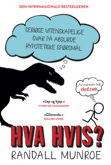 Hva hvis? av Randall Munroe (Heftet)