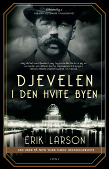 Djevelen i den hvite byen av Erik Larson (Innbundet)