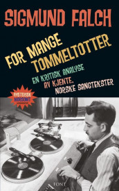 For mange tommeltotter av Sigmund Falch (Ebok)