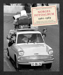 Norges fotoalbum 1960-1969 av Vigdis Moe Skarstein, Hege Duckert, Karianne Bjellås Gilje, Einar Lie, Atle Nielsen, Terje Svabø, Knut Olav Åmås og Hege Ulstein (Innbundet)