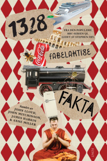 1328 fabelaktige fakta av James Harkin, John Lloyd og John Mitchinson (Ebok)